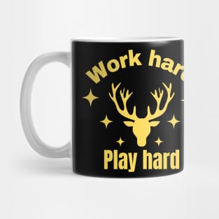 Work hard,Play hard Mug